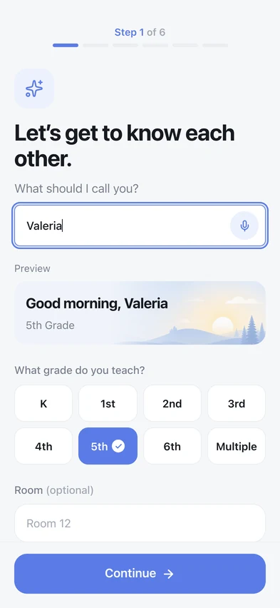 Setting up the app with a teacher's name and grade, showing her own greeting as she types